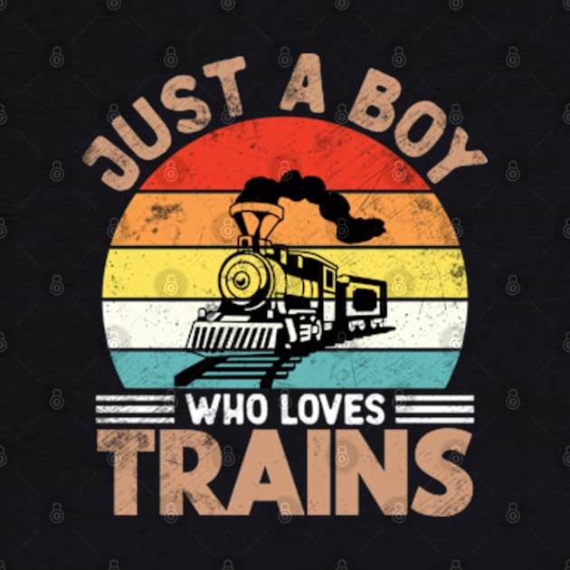 Just a Boy who loves Trains for Boys by RiseInspired